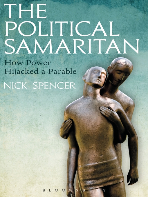 Title details for The Political Samaritan by Nick Spencer - Available